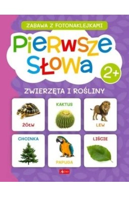 Pierwsze słowa. Zwierzęta i rośliny