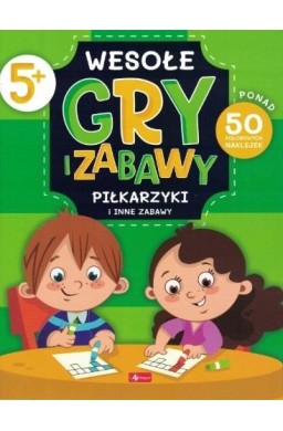 Wesołe gry i zabawy. Piłkarzyki i inne zabawy