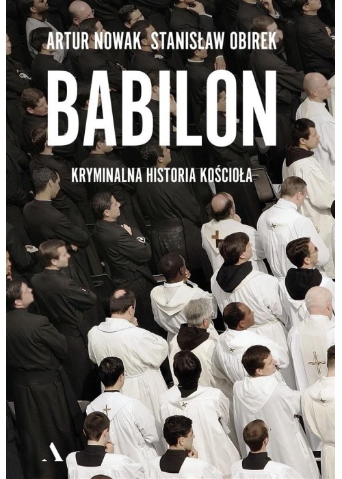 Babilon. Kryminalna historia kościoła