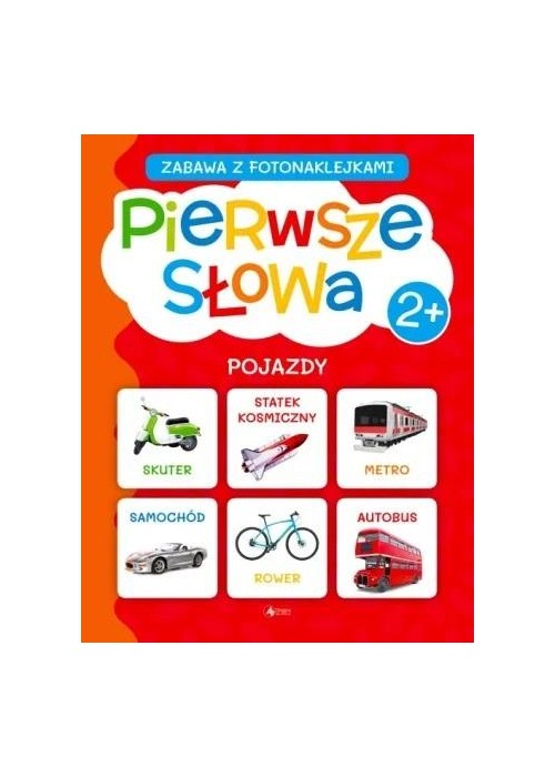 Pierwsze słowa. Zabawa z fotonaklejkami. Pojazdy