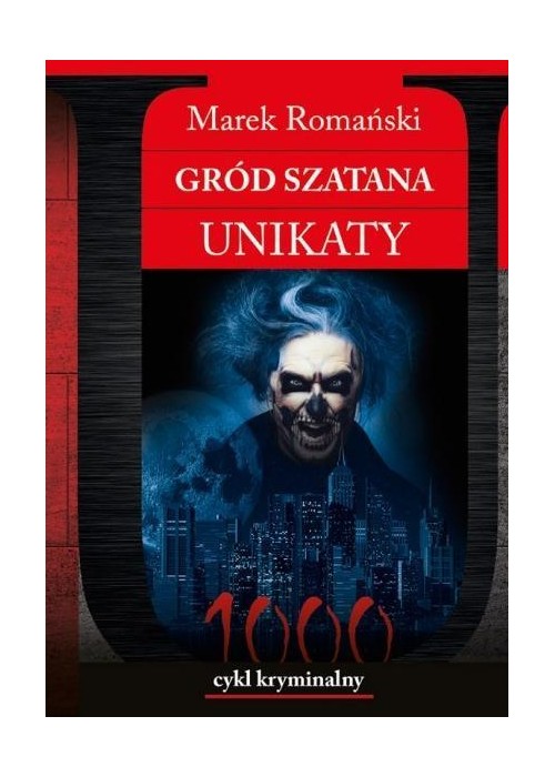 Gród Szatana. Unikaty