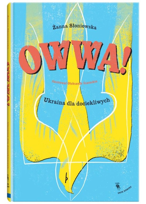 Owwa!. Ukraina dla dociekliwych