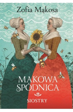 Makowa spódnica. Siostry