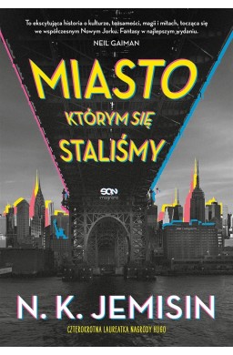 Miasto, którym się staliśmy