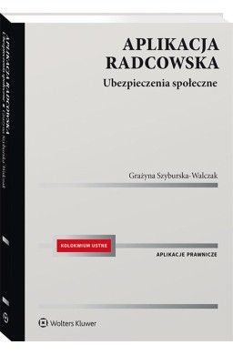 Aplikacja radcowska. Ubezpieczenia społeczne