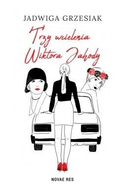 Trzy wcielenia Wiktora Jahody