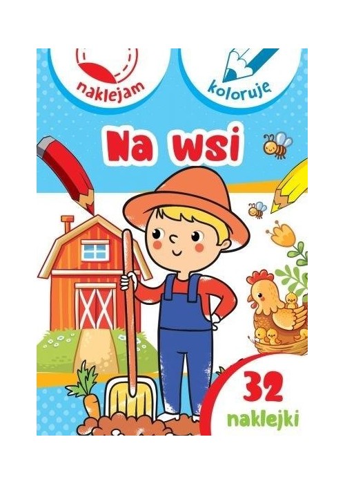 Naklejam i koloruję. Na wsi