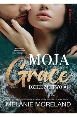 Dziedzictwo T.1 Moja Grace