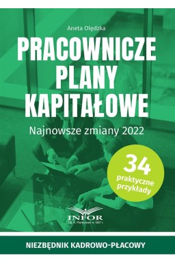 Pracownicze plany kapitałowe Najnowsze zmiany 2022