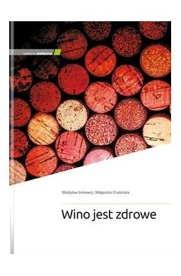 Wino jest zdrowe