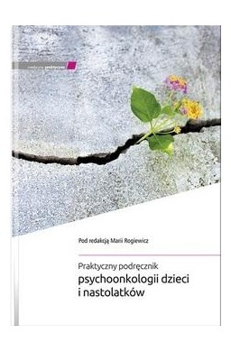 Praktyczny podręcznik psychoonkologii dzieci..