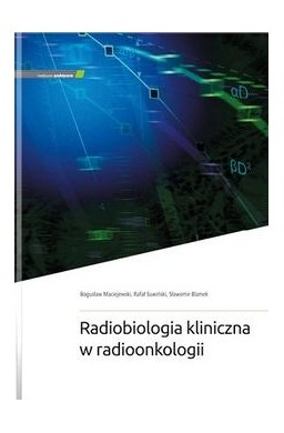 Radiobiologia kliniczna w radioonkologii