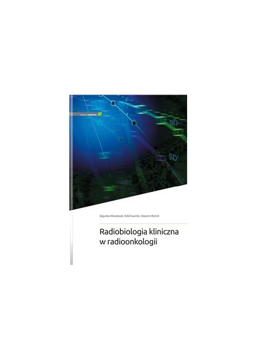 Radiobiologia kliniczna w radioonkologii