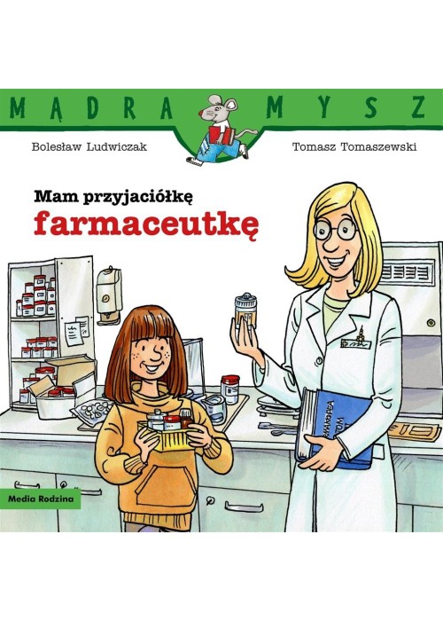 Mam przyjaciółkę farmaceutkę