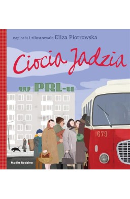 Ciocia Jadzia w PRL-u