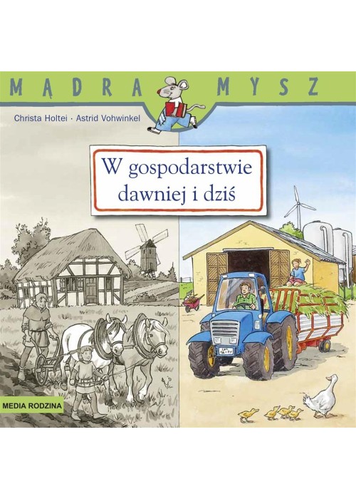 W gospodarstwie. Dawniej i dziś