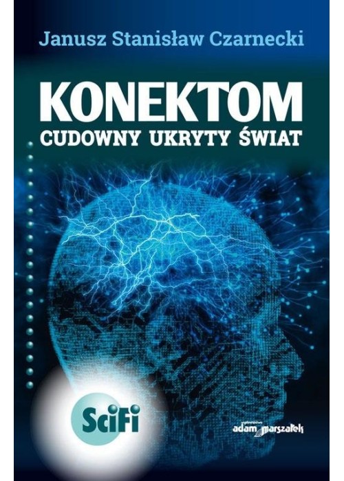 Konektom. Cudowny ukryty świat