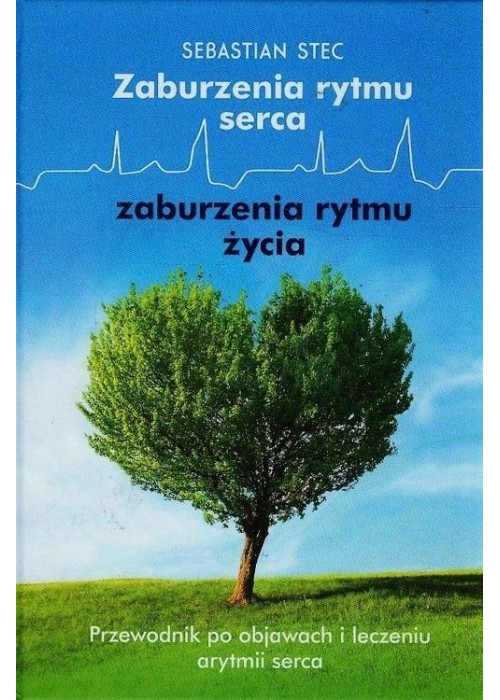 Zaburzenia rytmu serca zaburzenia rytmu życia