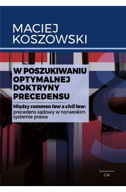 W poszukiwaniu optymalnej doktryny precedensu