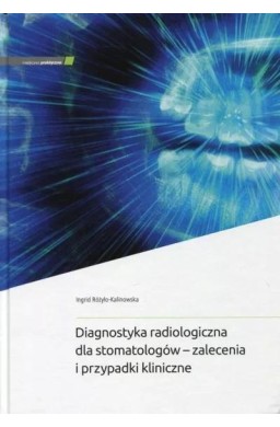 Diagnostyka radiologiczna dla stomatologów...