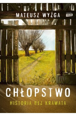 Chłopstwo. Historia bez krawata