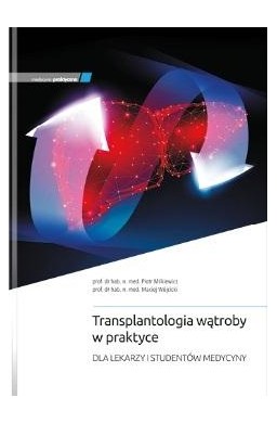 Transplantologia wątroby w praktyce