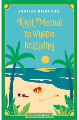 Król Maciuś na wyspie bezludnej