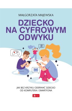 Dziecko na cyfrowym odwyku