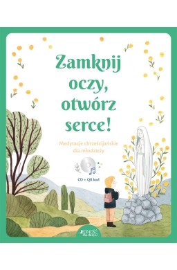 Zamknij oczy, otwórz serce!