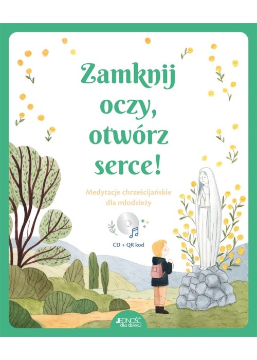 Zamknij oczy, otwórz serce!