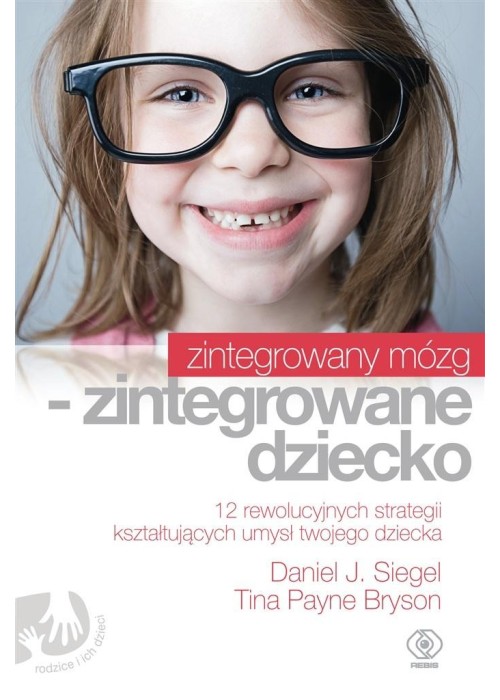 Zintegrowany mózg - zintegrowane dziecko