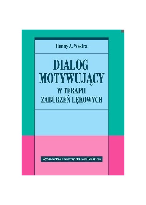 Dialog motywujący w terapii zaburzeń lękowych