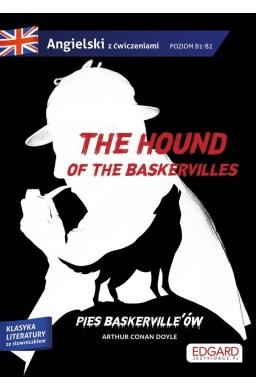 The hound of the Baskervilles/Pies Baskerville'ów.