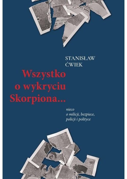 Wszystko o wykryciu Skorpiona.. nieco o milicji..