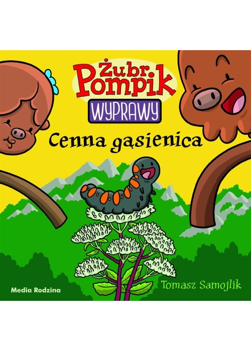 Żubr Pompik. Wyprawy T.17 Cenna gąsienica