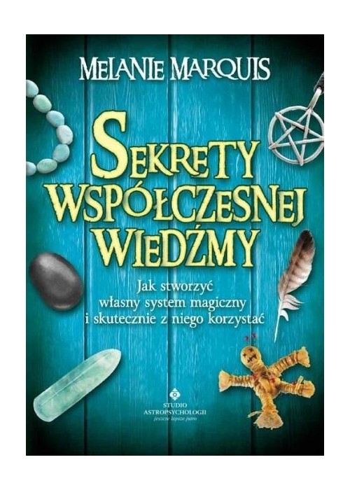 Sekrety współczesnej wiedźmy