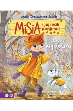 Misia i jej mali pacjenci. Szkolna wycieczka