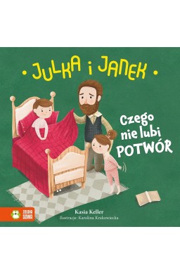 Julka i Janek. Czego nie lubi potwór