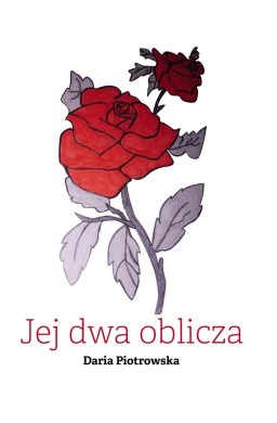 Jej dwa oblicza