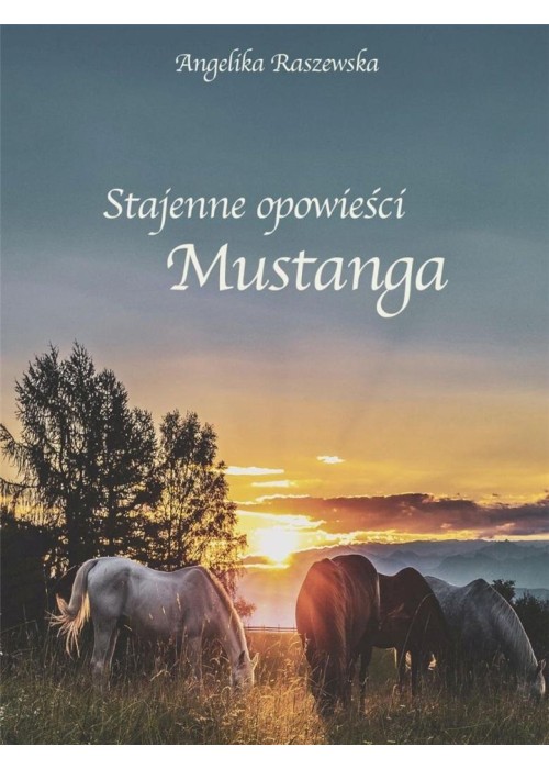 Stajenne opowieści Mustanga