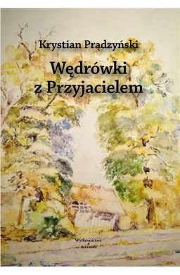 Wędrówki z Przyjacielem