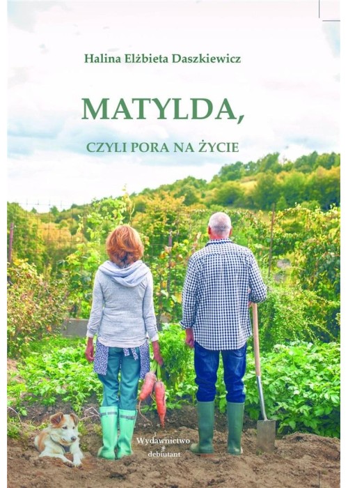 Matylda, czyli pora na życie