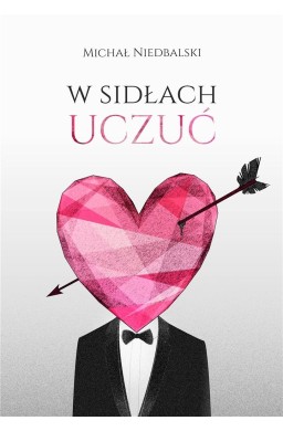 W sidłach uczuć