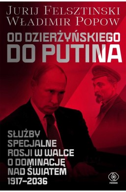 Od Dzierżyńskiego do Putina