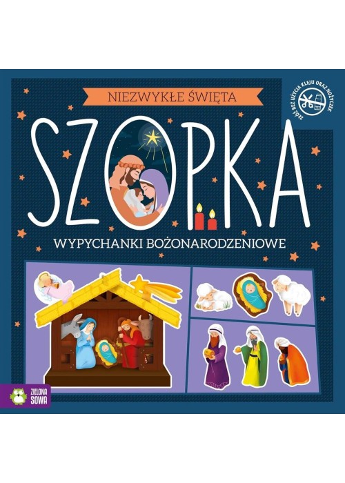 Niezwykłe Święta. Szopka. Wypychanki