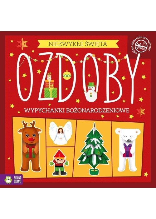 Niezwykłe Święta. Ozdoby. Wypychanki