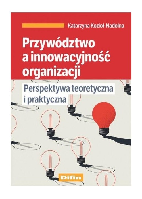 Przywództwo a innowacyjność organizacji