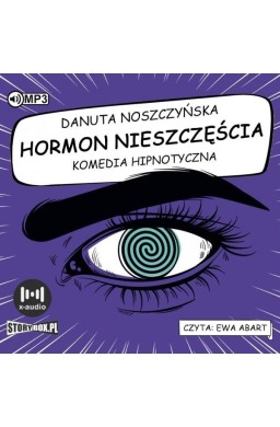 Hormon nieszczęścia. Komedia hipnotyczna audiobook