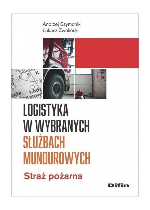 Logistyka w wybranych służbach mundurowych