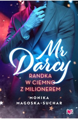 Mr Darcy. Randka w ciemno z milionerem